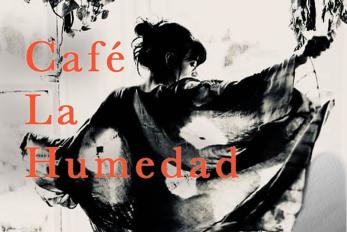 CAFÉ LA HUMEDAD